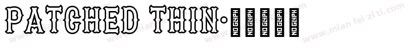 Patched Thin字体转换
